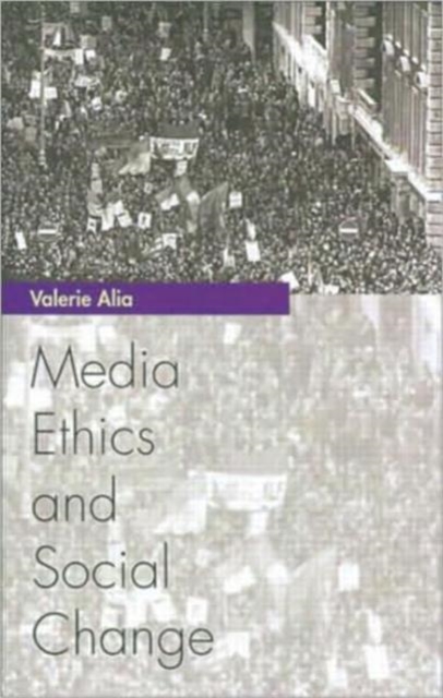 Media Ethics and Social Change, Paperback / softback Book