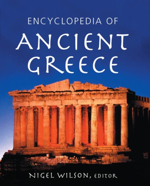 Encyclopedia of Ancient Greece, Hardback Book