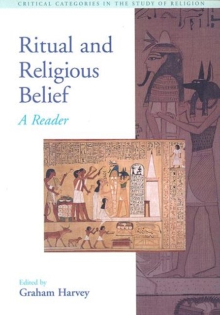 Ritual and Religious Belief : A Reader, Paperback / softback Book