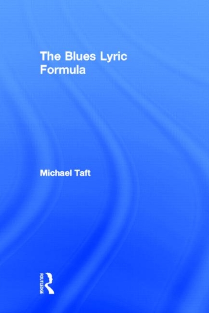 The Blues Lyric Formula, Hardback Book