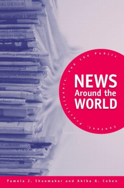News Around the World : Content, Practitioners, and the Public, Paperback / softback Book