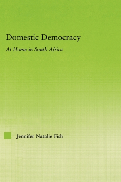 Domestic Democracy : At Home in South Africa, Hardback Book
