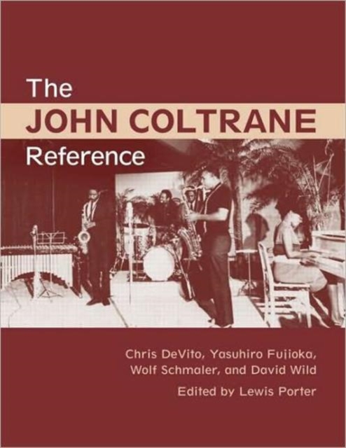 The John Coltrane Reference, Hardback Book