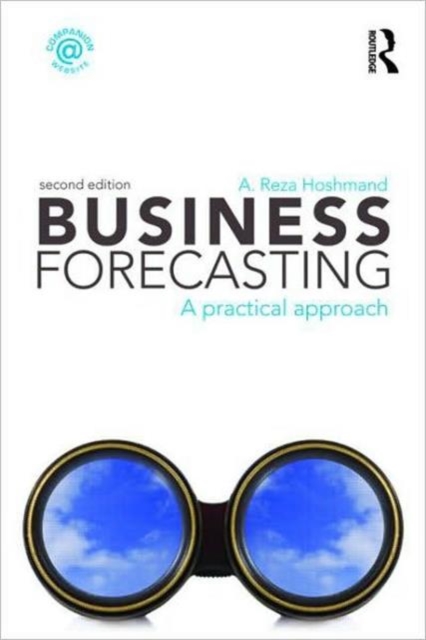 Business Forecasting : A Practical Approach, Paperback / softback Book