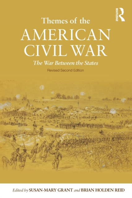 Themes of the American Civil War : The War Between the States, Paperback / softback Book
