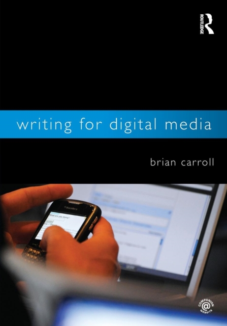 Writing for Digital Media, Paperback / softback Book