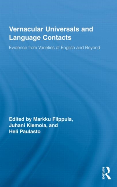 Vernacular Universals and Language Contacts : Evidence from Varieties of English and Beyond, Hardback Book