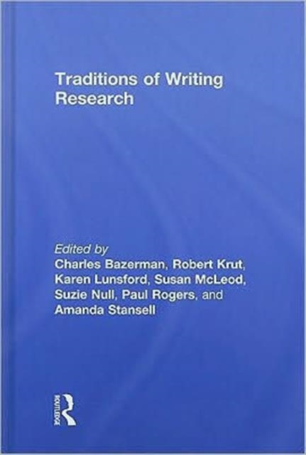 Traditions of Writing Research, Hardback Book