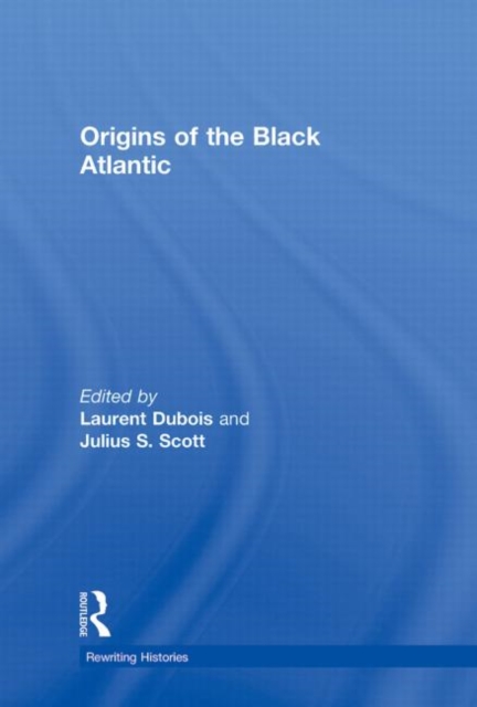 Origins of the Black Atlantic, Hardback Book