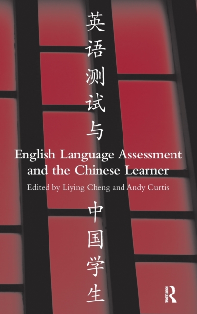 English Language Assessment and the Chinese Learner, Hardback Book