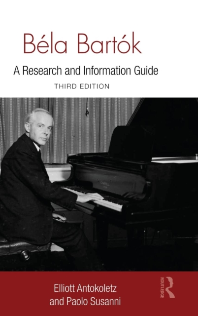 Bela Bartok : A Research and Information Guide, Hardback Book