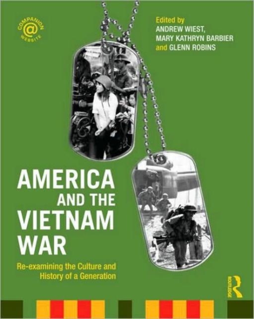 America and the Vietnam War : Re-examining the Culture and History of a Generation, Paperback / softback Book