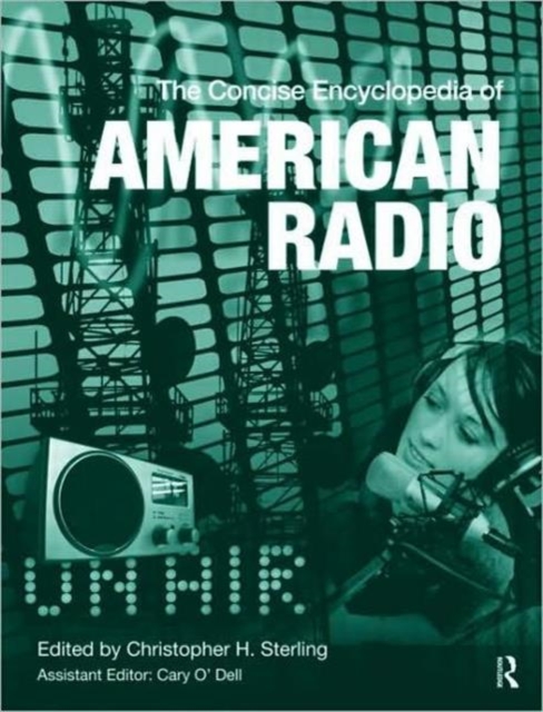 The Concise Encyclopedia of American Radio, Hardback Book