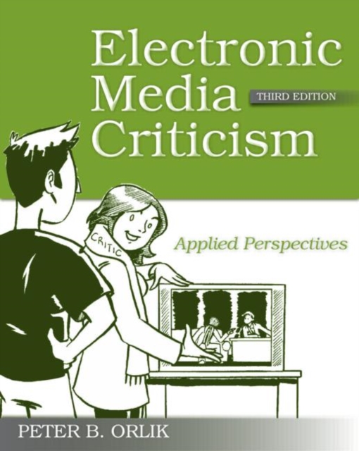 Electronic Media Criticism : Applied Perspectives, Paperback / softback Book