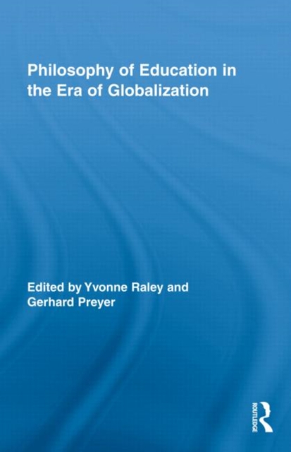 Philosophy of Education in the Era of Globalization, Hardback Book