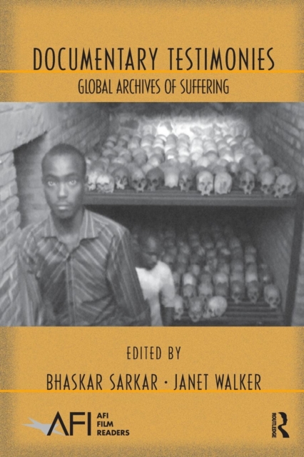 Documentary Testimonies : Global Archives of Suffering, Paperback / softback Book