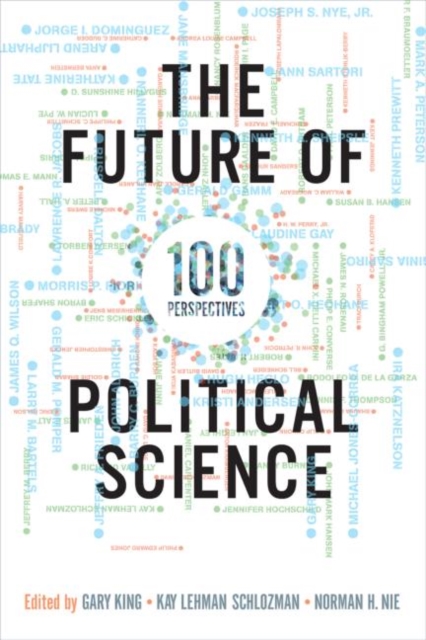 The Future of Political Science : 100 Perspectives, Paperback / softback Book