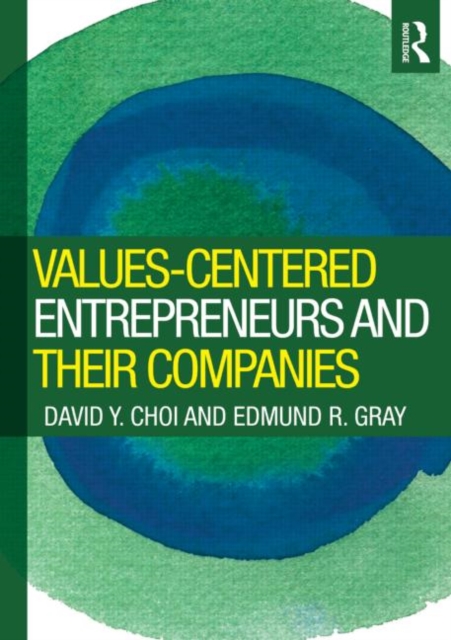 Values-Centered Entrepreneurs and Their Companies, Paperback / softback Book