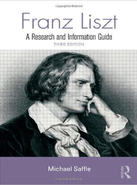 Franz Liszt : A Research and Information Guide, Hardback Book