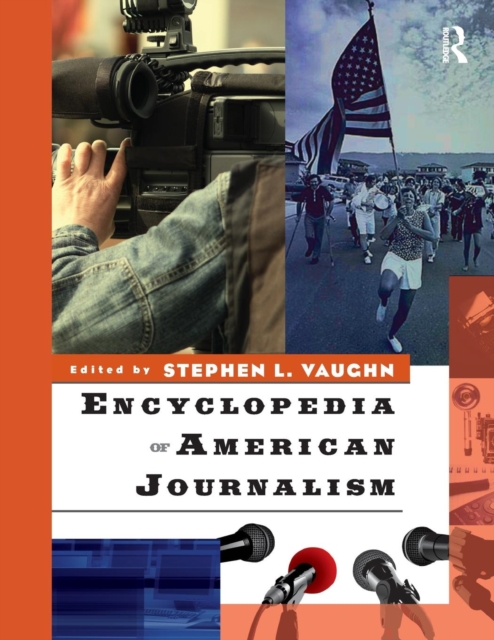 Encyclopedia of American Journalism, Paperback / softback Book