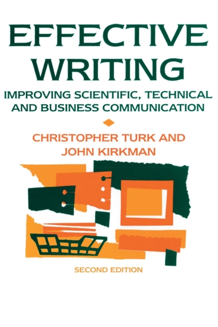 Effective Writing : Improving Scientific, Technical and Business Communication, Paperback / softback Book