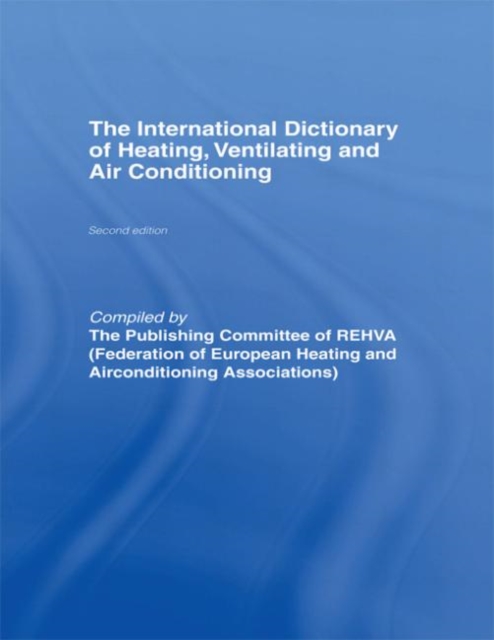 International Dictionary of Heating, Ventilating and Air Conditioning, Hardback Book