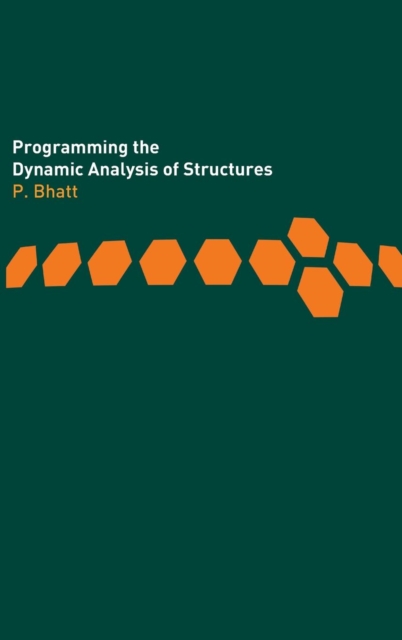 Programming the Dynamic Analysis of Structures, Hardback Book
