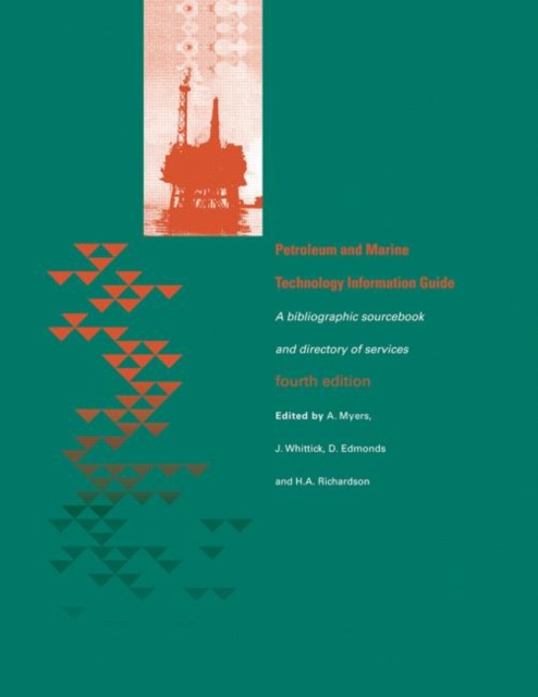 Petroleum and Marine Technology Information Guide : A bibliographic sourcebook and directory of services, Hardback Book