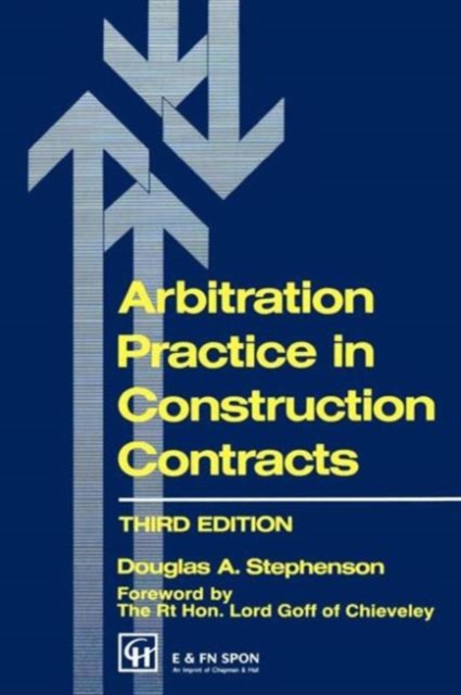 Arbitration Practice in Construction Contracts, Paperback / softback Book