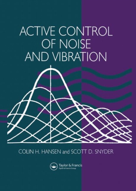 Active Control of Noise and Vibration, Hardback Book