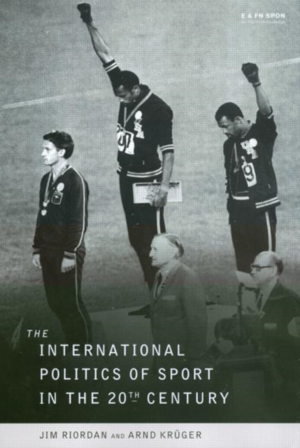 The International Politics of Sport in the Twentieth Century, Paperback / softback Book