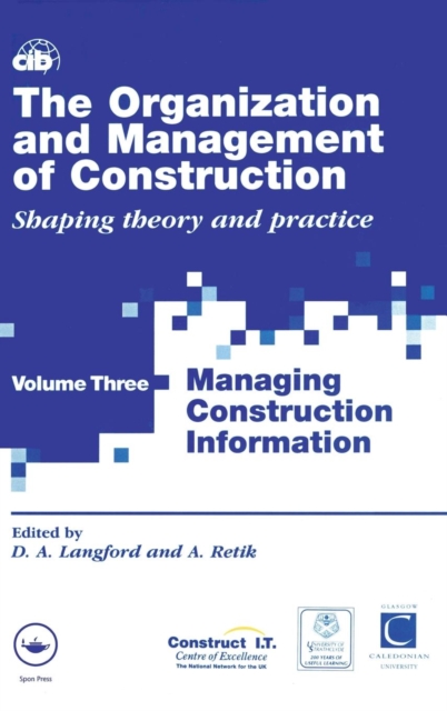 The Organization and Management of Construction : Managing construction information, Hardback Book
