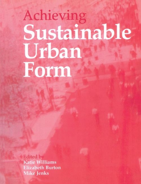 Achieving Sustainable Urban Form, Paperback / softback Book