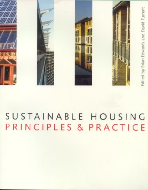 Sustainable Housing : Principles and Practice, Paperback / softback Book