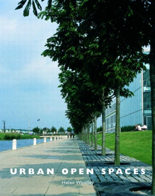 Urban Open Spaces, Paperback / softback Book