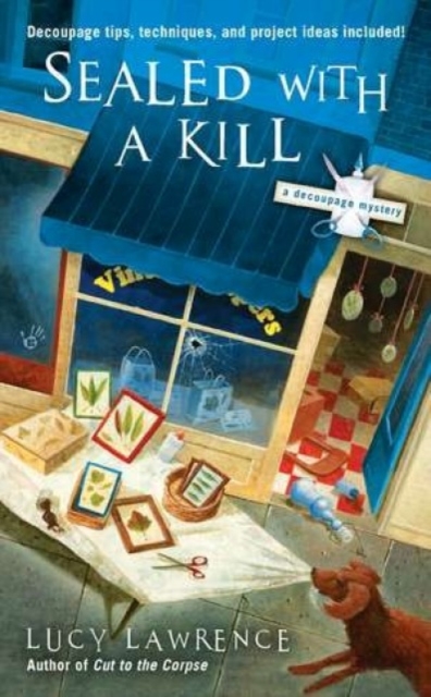 Sealed with a Kill : A Decoupage Mystery, Paperback Book