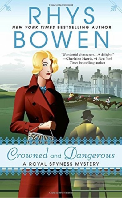 Crowned And Dangerous : A Royal Spyness Mystery, Paperback / softback Book
