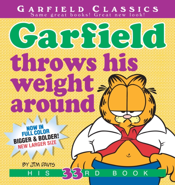 Garfield Throws His Weight Around : His 33rd Book, Paperback / softback Book