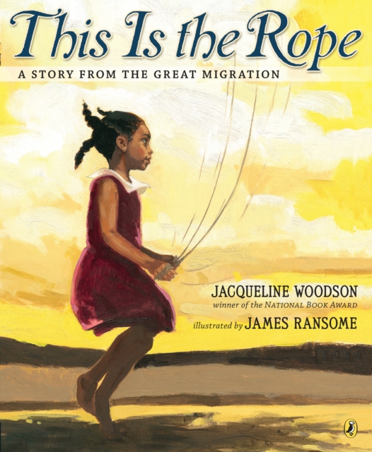 This Is the Rope : A Story from the Great Migration, Paperback / softback Book