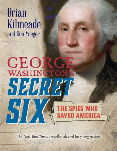 George Washington's Secret Six (Young Readers Adaptation), EPUB eBook