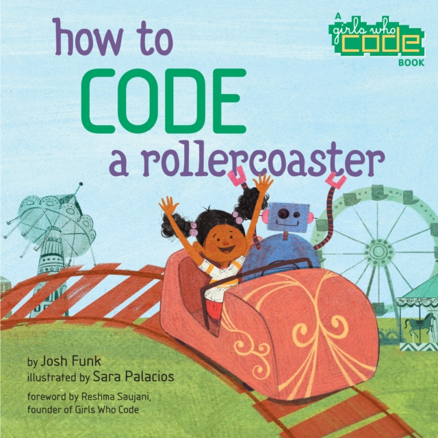 How to Code a Rollercoaster, Hardback Book