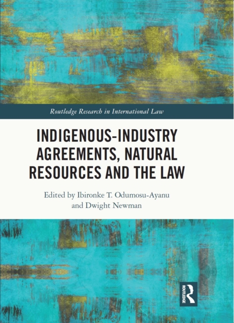 Indigenous-Industry Agreements, Natural Resources and the Law, EPUB eBook