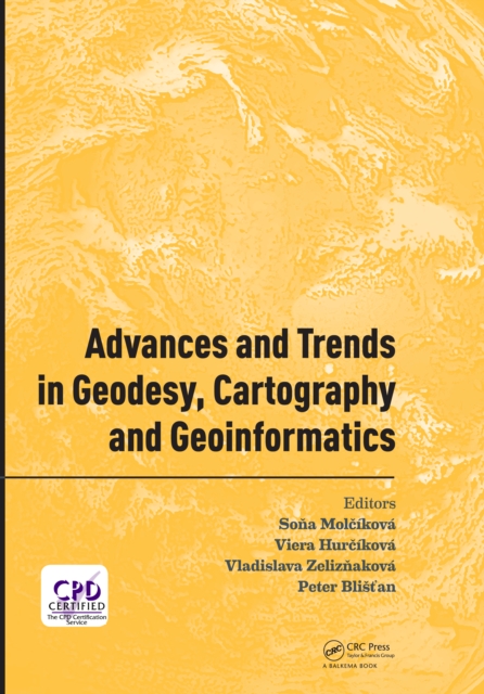 Advances and Trends in Geodesy, Cartography and Geoinformatics : Proceedings of the 10th International Scientific and Professional Conference on Geodesy, Cartography and Geoinformatics (GCG 2017), Oct, EPUB eBook