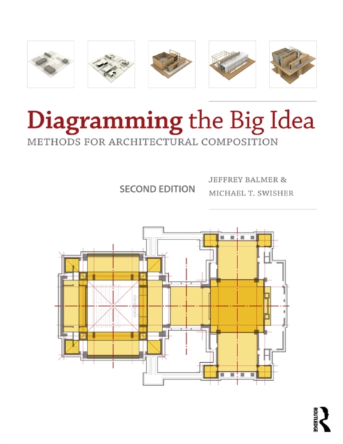Diagramming the Big Idea : Methods for Architectural Composition, EPUB eBook
