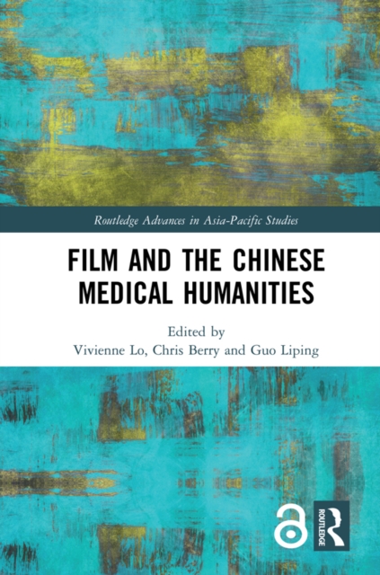 Film and the Chinese Medical Humanities, PDF eBook