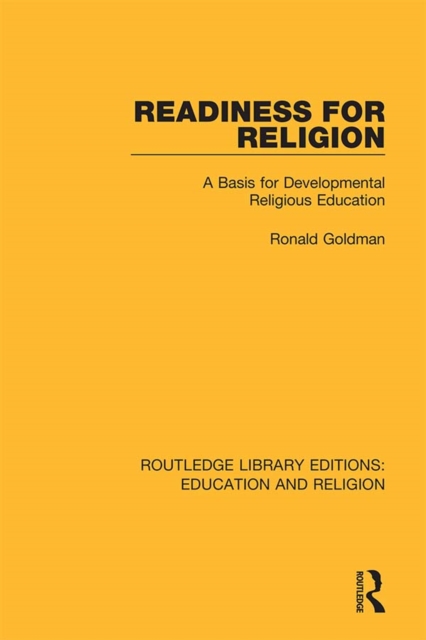 Readiness for Religion : A Basis for Developmental Religious Education, PDF eBook