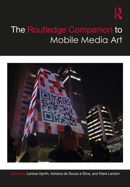 The Routledge Companion to Mobile Media Art, PDF eBook