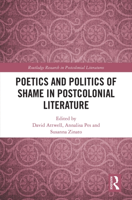 Poetics and Politics of Shame in Postcolonial Literature, EPUB eBook