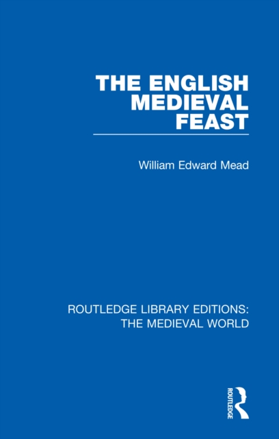 The English Medieval Feast, EPUB eBook