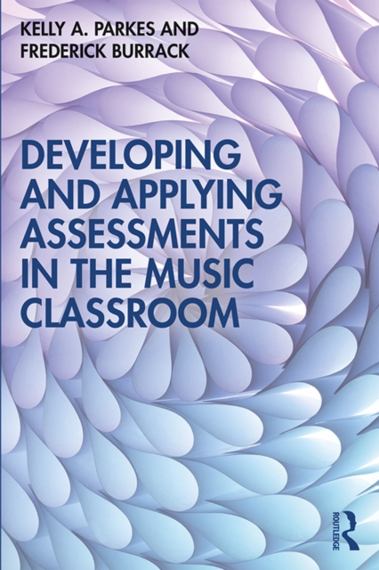 Developing and Applying Assessments in the Music Classroom, EPUB eBook